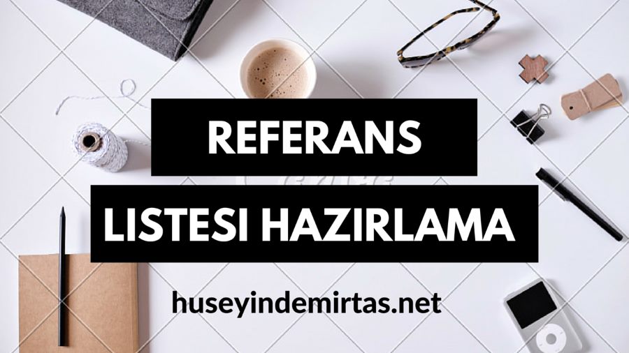 Referans listesi hazırlama