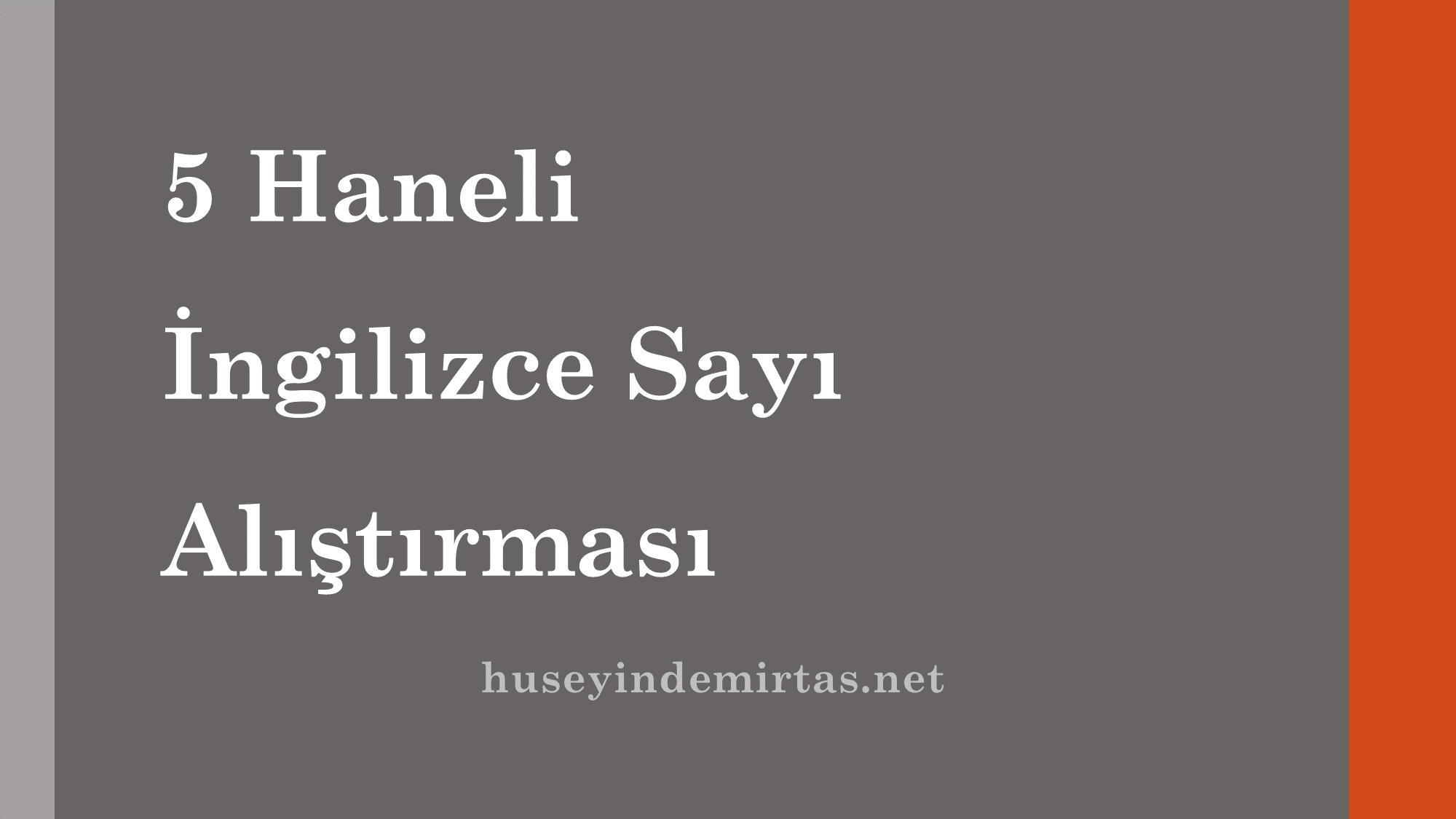 İngilizce Sayı Alıştırmaları