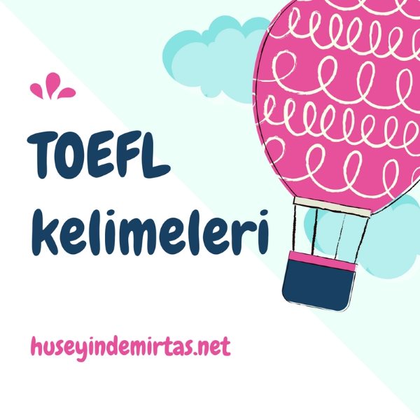 toefl kelimeleri listesi