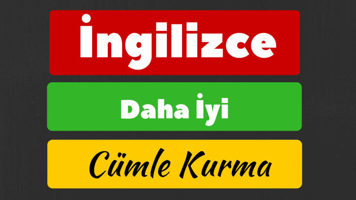 İngilizce cümle kurma becerisi nasıl geliştirilir?