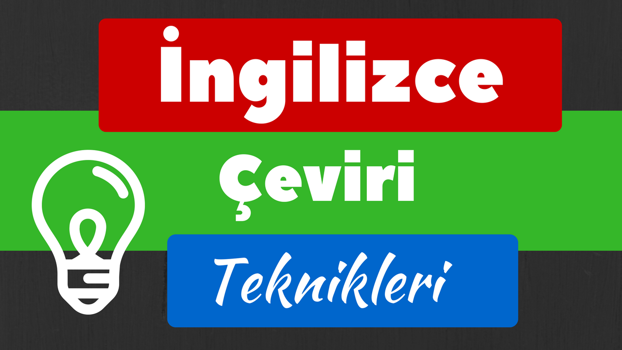 İngilizce çeviri teknikleri