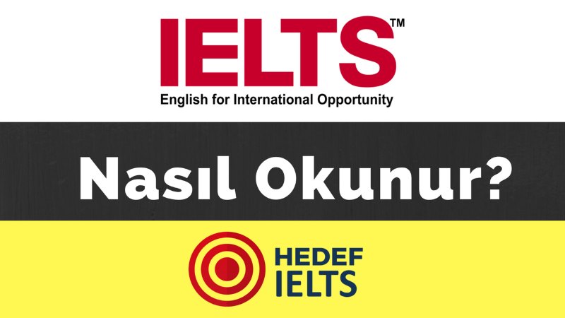 IELTS Nasıl Okunur? IELTS Ne Demek?