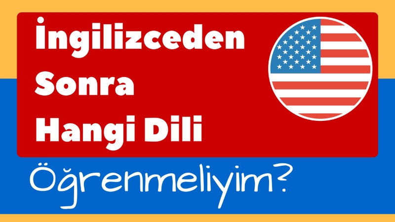 İkinci Yabancı Dil: İngilizceden sonra hangi dili öğrenmeliyim?