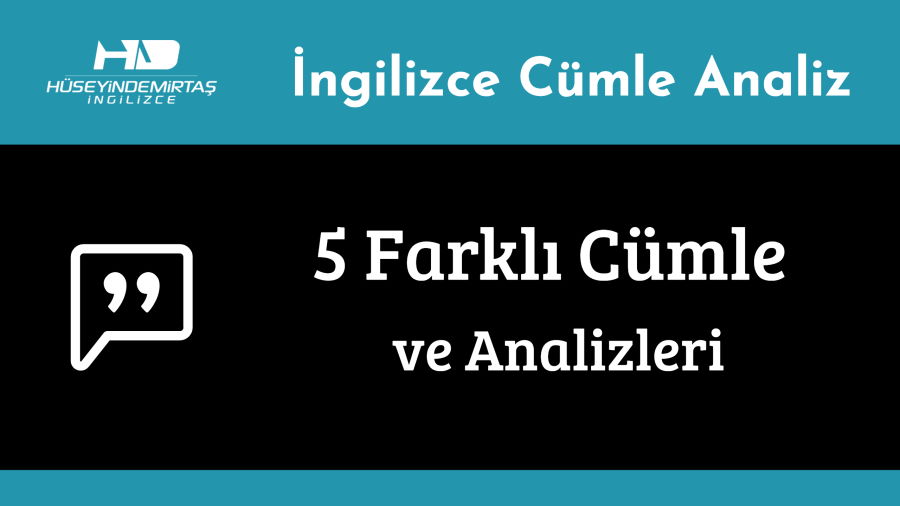 5 Farklı İngilizce Cümle Analizi
