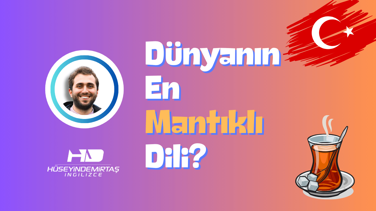 Dünyanın en mantıklı dillerinden biri olarak Türkçe!